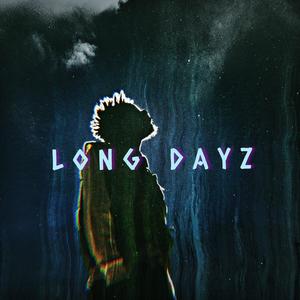 Long dayz (Explicit)