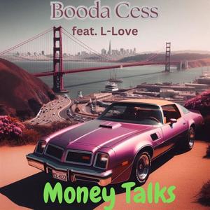 Money Talks (feat. L-Love)