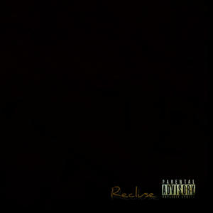 Recluse (Explicit)