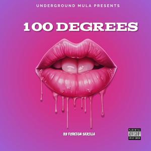 100 DEGREES (Explicit)