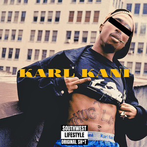 Karl Kani (Explicit)