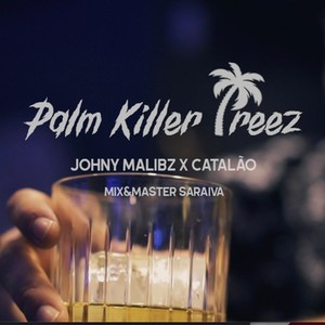 Palm Killer Treez (Explicit)