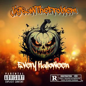 Every Halloween (Explicit)