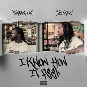 I Know How It Feel (Explicit)