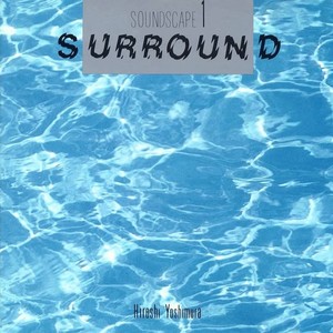 Soundscape 1: Surround