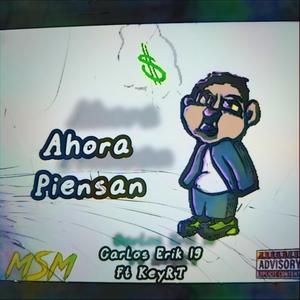 Ahora piensan (feat. KeyRT) [Explicit]