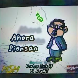 Ahora piensan (feat. KeyRT) (Explicit)