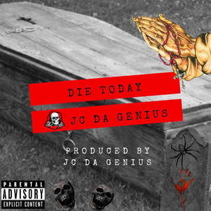 Die Today (Explicit)