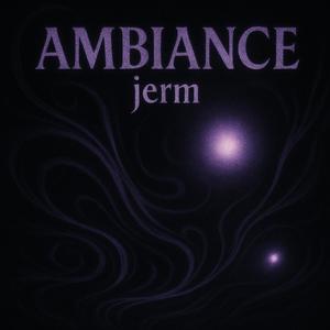 Ambiance (Explicit)