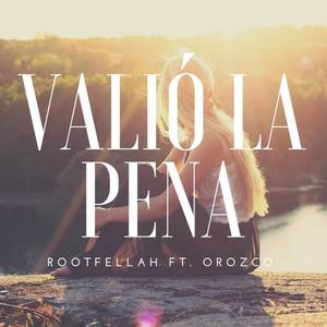 Valió La Pena(feat. Orozco)