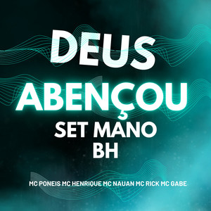 Deus Abençou Set Mano Bh (Explicit)