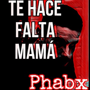 Te hace falta mamá (Explicit)