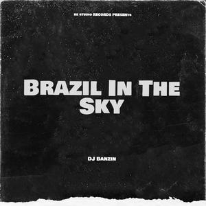 Brasil In The Sky (Explicit)