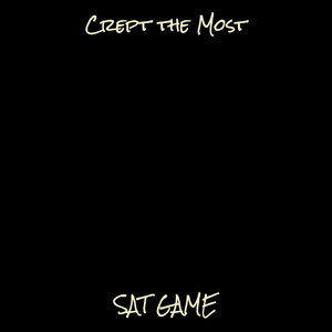 Crept the Most (Explicit)