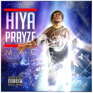 Hiya Prayze