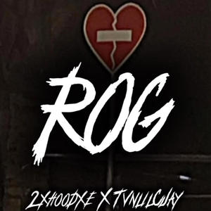 ROG (feat. 2xhoodxe) [Explicit]