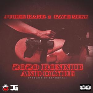 2020 Bonnie and Clyde (feat. Faye Miss) (Explicit)