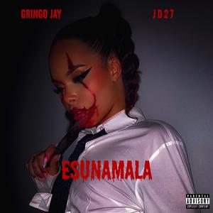ESUNAMALA (Explicit)