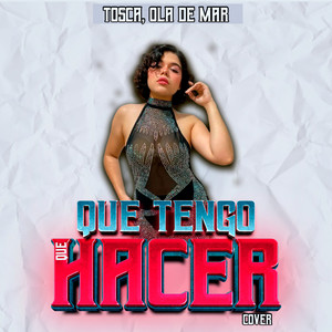 Que Tengo Que Hacer (Cover Tribal Mix)