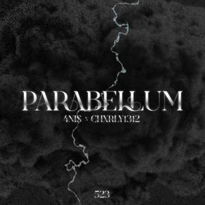 PARABELLUM (feat. CHXRLY1312) (Explicit)
