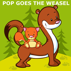 Pop Goes The Weasel