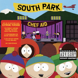 Chef Aid: The South Park Album (Extreme Version) [Explicit]