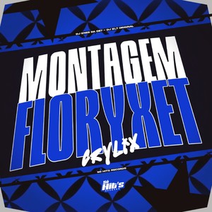 Montagem Floryxet Crylix (Explicit)