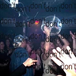 Don't (Explicit)