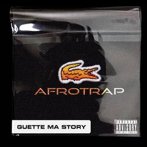 Guette ma Story Afrotrap (Explicit)