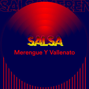 Salsa, Merengue y Vallenato