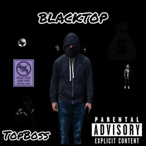 BlackTop (Explicit)