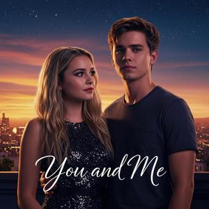You and Me (feat. Sophie Powers)