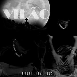 Vilão (feat. Realygust) [Explicit]