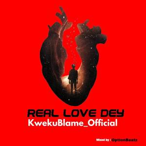 REAL LOVE DEY (Explicit)