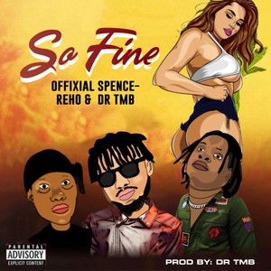 SO FINE (feat. reho & Dr tmb) [Explicit]