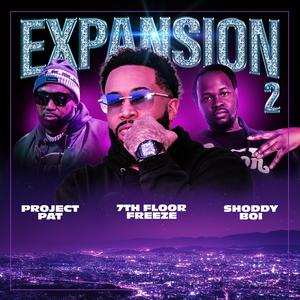Expansion 2 (feat. Project Pat & Shoddy Boi) (Explicit)