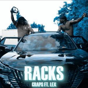 Racks (feat. 2.2Lex) (Explicit)