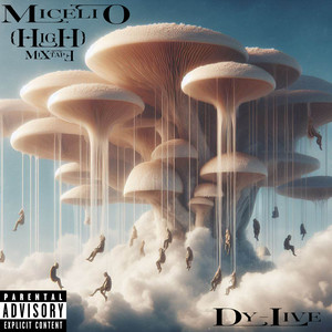 Micelio (High) Mixtape [Explicit]