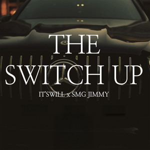 The Switch Up (Explicit)