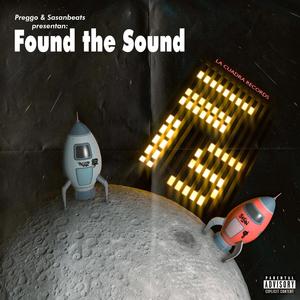 Found the Sound (Explicit)