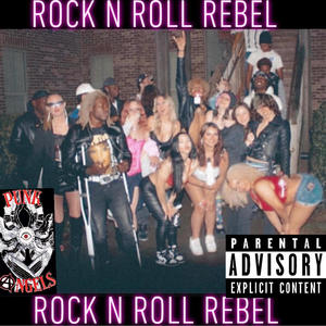 Rock N Roll Rebel (Explicit)
