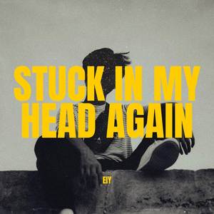 Stuck In My Head Again