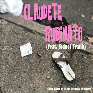 Claudete Rubinato (feat. Sidnei Frank)