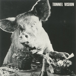 Tunnel Vision (Explicit)