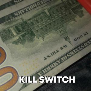 Kill Switch (feat. Co Murda) (Explicit)