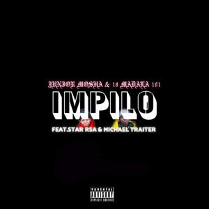 Impilo (feat. Junior Mosha & Hypeman Madala) (Explicit)