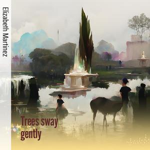Trees Sway Gently (Acoustic)
