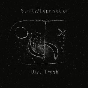 Sanity/deprivation (Explicit)