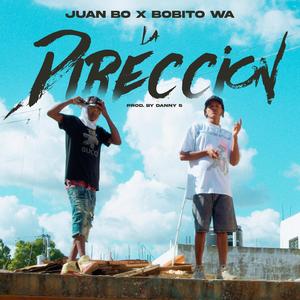 La Direccion (feat. Bobito Wa) (Explicit)