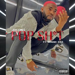 POP ****(feat. WOAAH.D33) (Explicit)